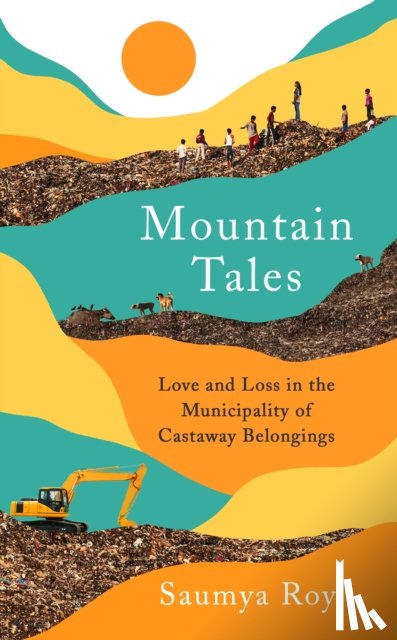 Roy, Saumya - Mountain Tales