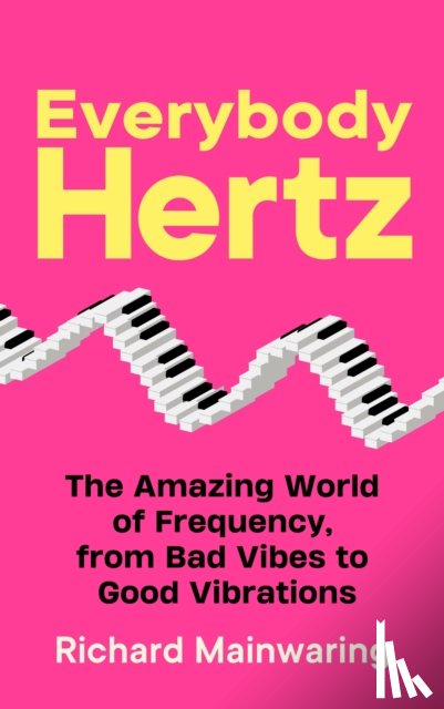 Mainwaring, Richard - Everybody Hertz