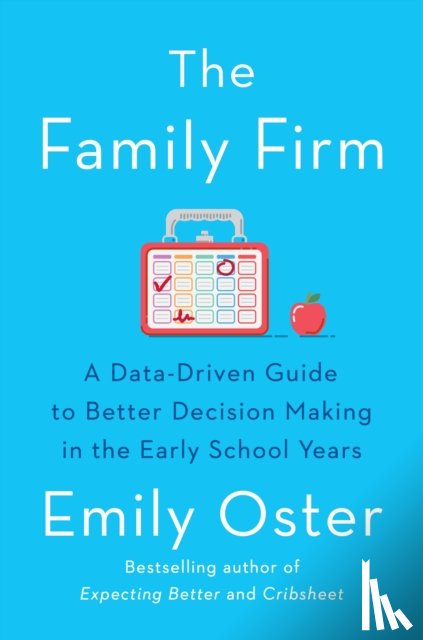 Oster, Emily - The Family Firm