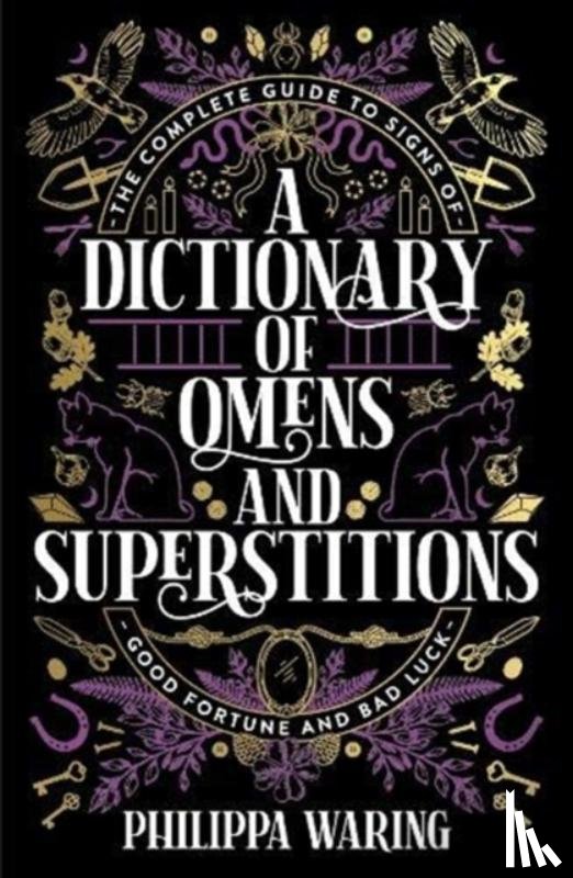 Waring, Philippa - A Dictionary of Omens and Superstitions