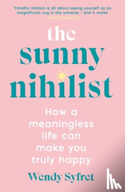 Syfret, Wendy - The Sunny Nihilist