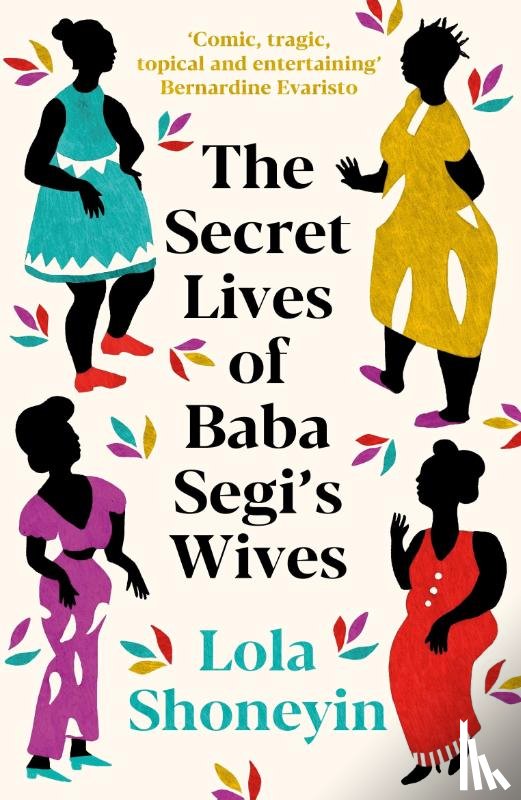 Shoneyin, Lola - The Secret Lives of Baba Segi's Wives