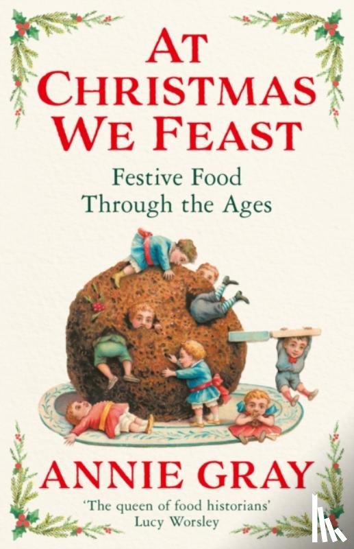Gray, Annie - At Christmas We Feast