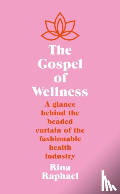 Raphael, Rina - The Gospel of Wellness