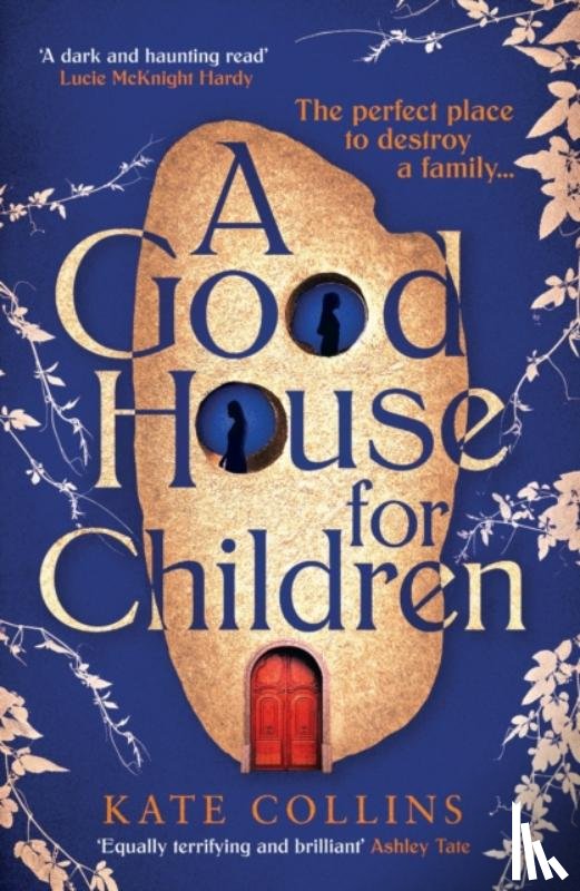 Collins, Kate - A Good House for Children