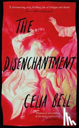 Bell, Celia - The Disenchantment