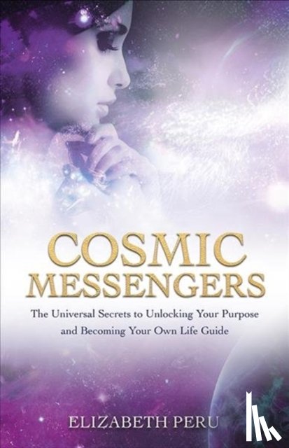 Peru, Elizabeth - Cosmic Messengers
