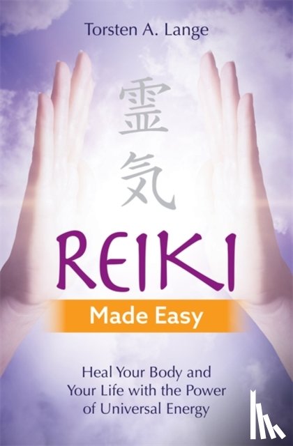 Lange, Torsten A. - Reiki Made Easy