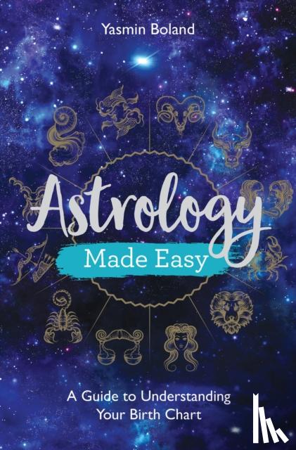 Boland, Yasmin - Astrology Made Easy