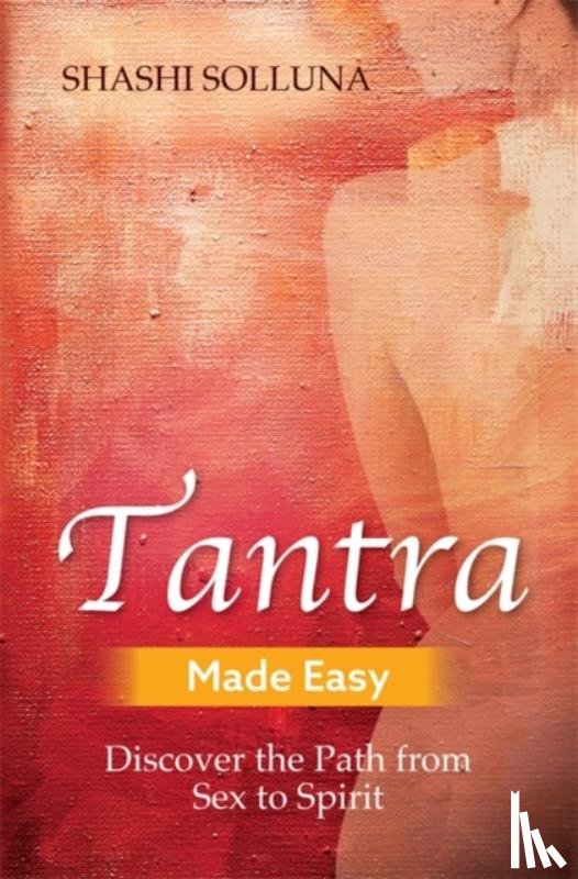 Solluna, Shashi - Tantra Made Easy