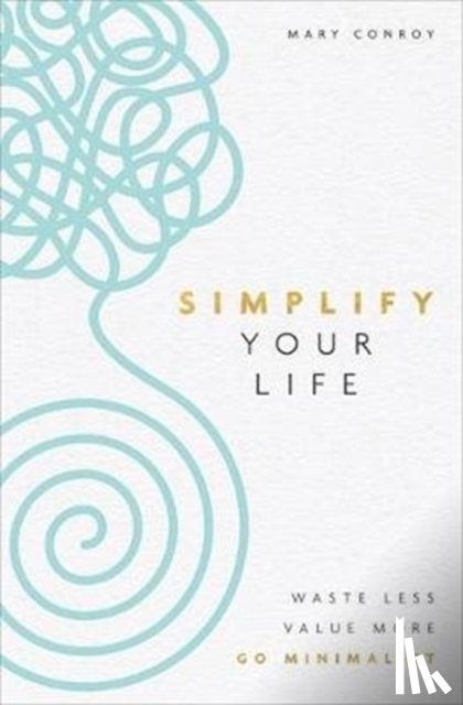 Conroy, Mary - Simplify Your Life