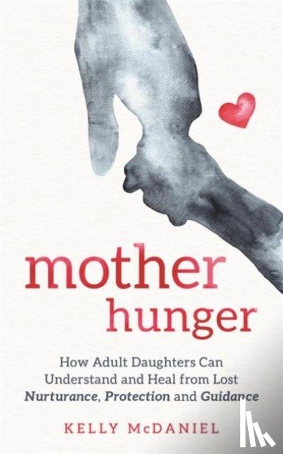 McDaniel, Kelly - Mother Hunger