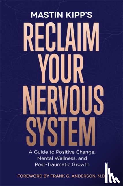 Kipp, Mastin - Reclaim Your Nervous System