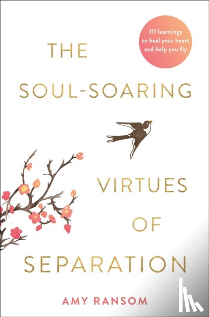 Ransom, Amy - The Soul-Soaring Virtues of Separation