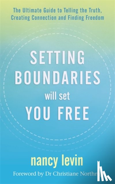 Levin, Nancy - Setting Boundaries Will Set You Free