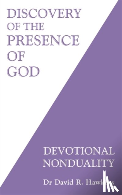 Hawkins, David R. - Discovery of the Presence of God