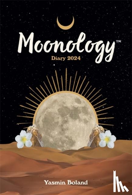Boland, Yasmin - Moonology™ Diary 2024