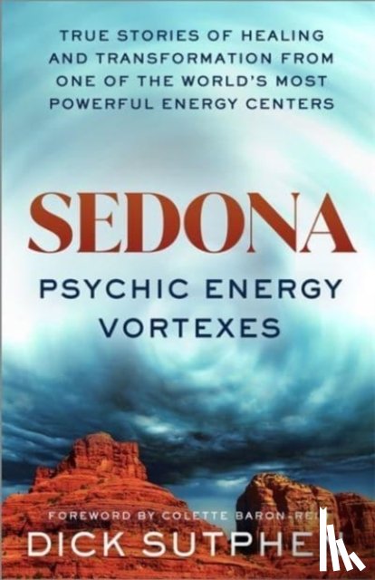 Sutphen, Richard - Sedona, Psychic Energy Vortexes