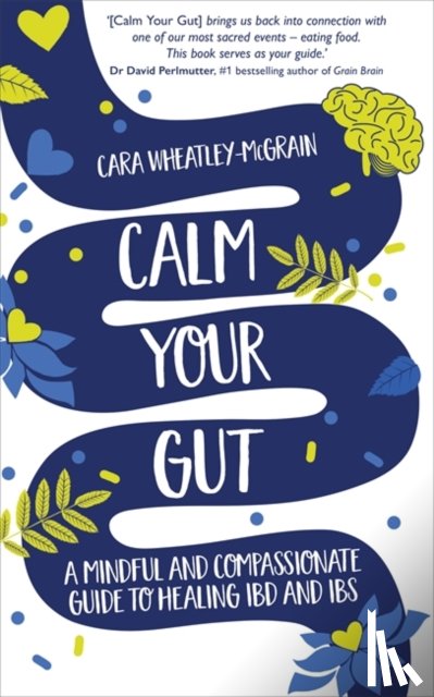 Wheatley-McGrain, Cara - Calm Your Gut