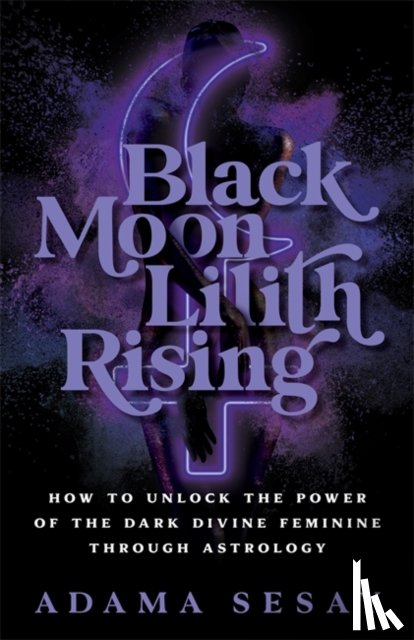 Sesay, Adama - Black Moon Lilith Rising