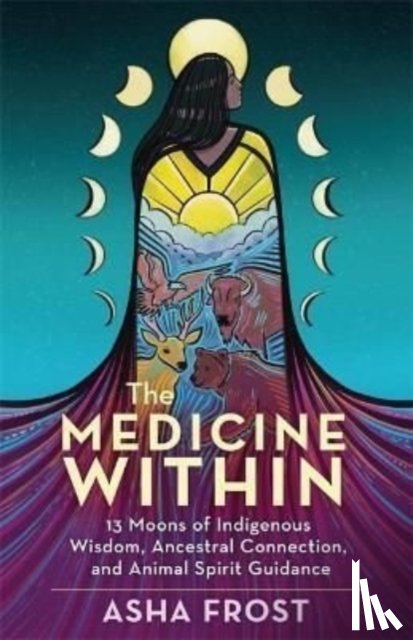 Frost, Asha (Author) - The Medicine Within