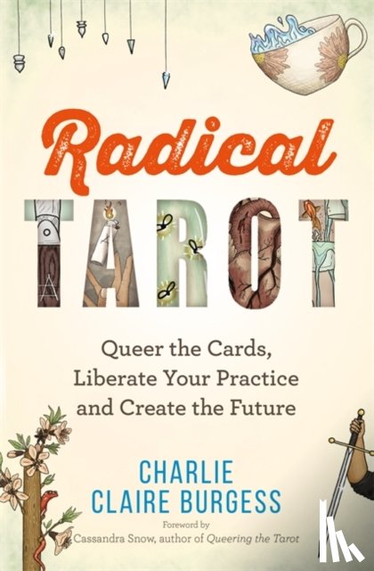 Burgess, Charlie Claire - Radical Tarot