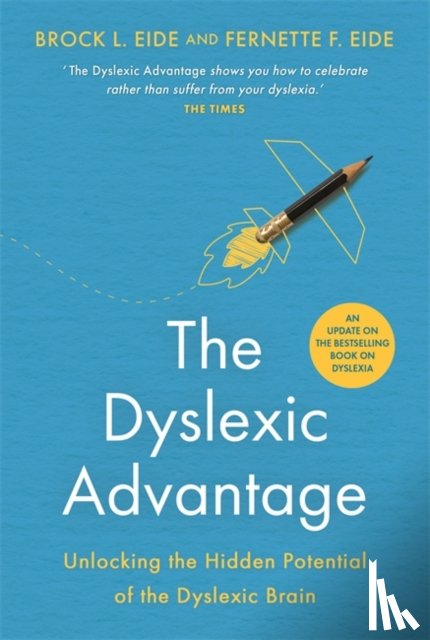 Eide, Brock L., Eide, Fernette F. - The Dyslexic Advantage (New Edition)
