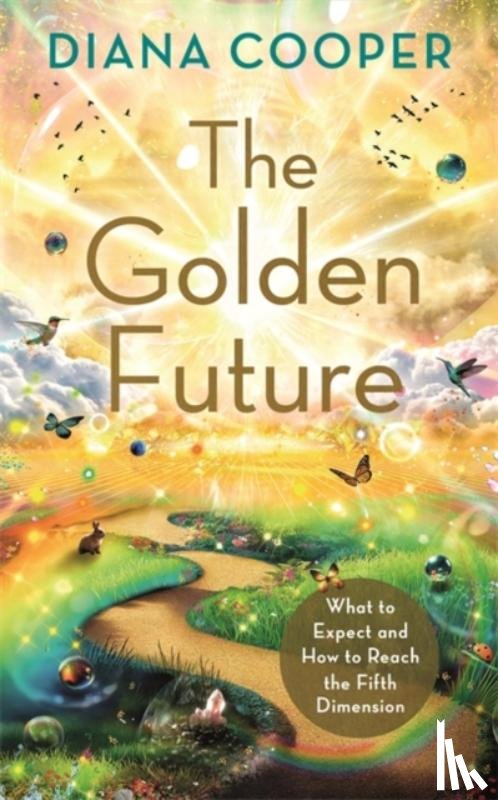 Cooper, Diana - The Golden Future