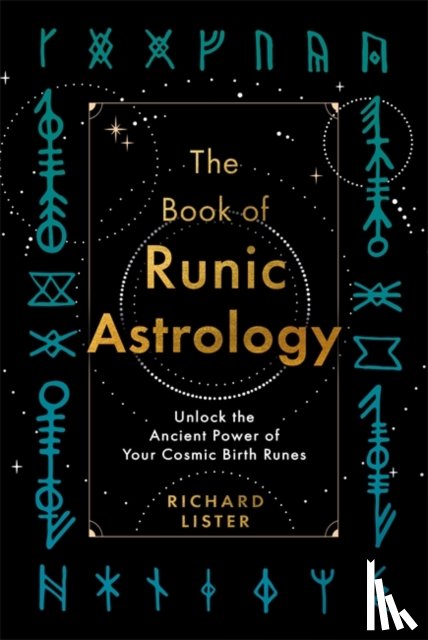Lister, Richard - The Book of Runic Astrology