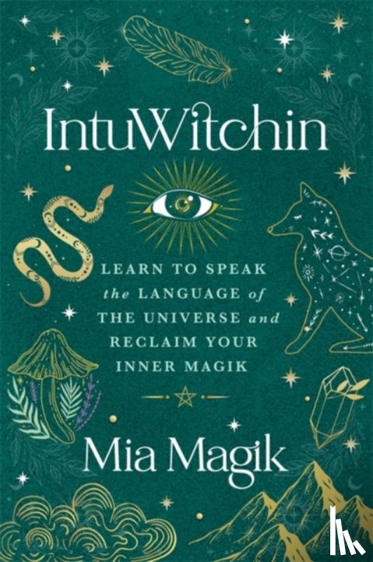 Magik, Mia - IntuWitchin