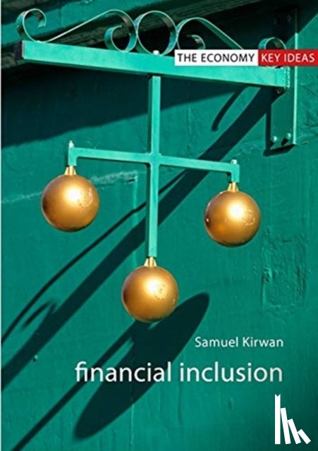 Kirwan, Dr Samuel (University of Bristol) - Financial Inclusion