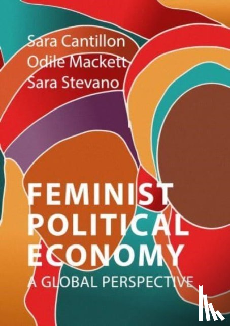 Cantillon, Prof. Sara (Glasgow Caledonian University), Mackett, Odile (University of Witwatersrand), Stevano, Dr. Sara (SOAS University of London) - Feminist Political Economy