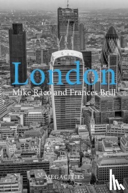 Raco, Prof. Mike (University College London), Brill, Dr. Frances (University of Cambridge) - London