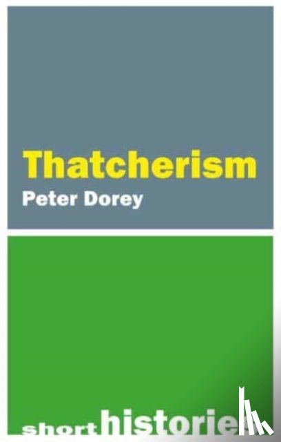 Dorey, Prof. Peter (Cardiff University) - Thatcherism
