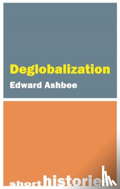 Ashbee, Edward - Deglobalization