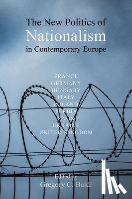  - The New Politics of Nationalism in Contemporary Europe