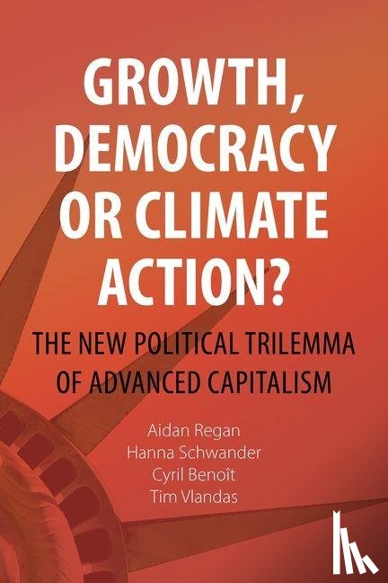 Regan, Aidan, Schwander, Hanna, Benoit, Cyril, Vlandas, Tim - Growth, Democracy or Climate Action?