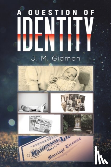 Gidman, J. M. - A Question of Identity