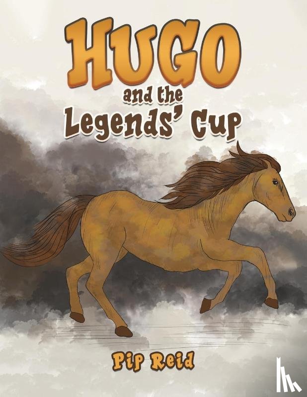 Reid, Pip - Hugo and the Legends’ Cup