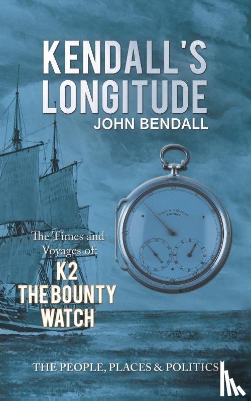 Bendall, John - Kendall's Longitude