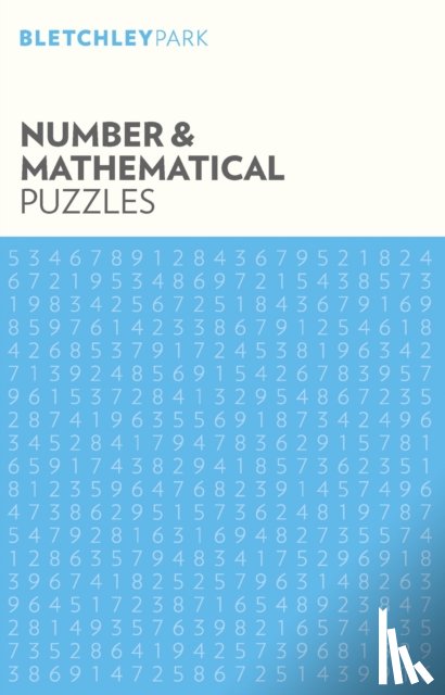 Arcturus Publishing Limited - Bletchley Park Number and Mathematical Puzzles