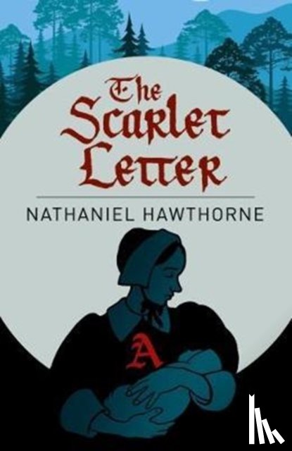 Hawthorne, Nathanial - The Scarlet Letter