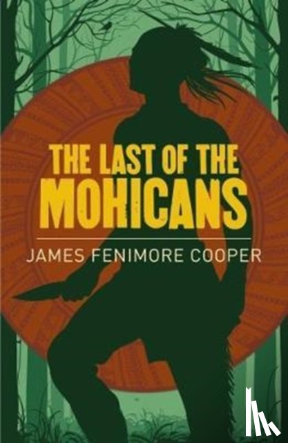 James Fenimore Cooper - The Last of the Mohicans