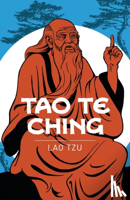 Tzu, Lao - Tao Te Ching