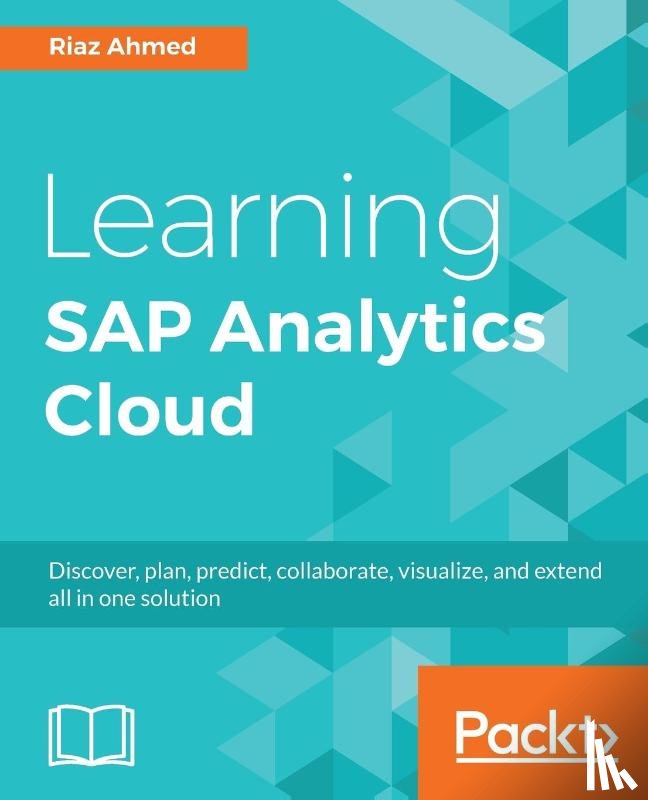 Ahmed, Riaz - Learning SAP Analytics Cloud