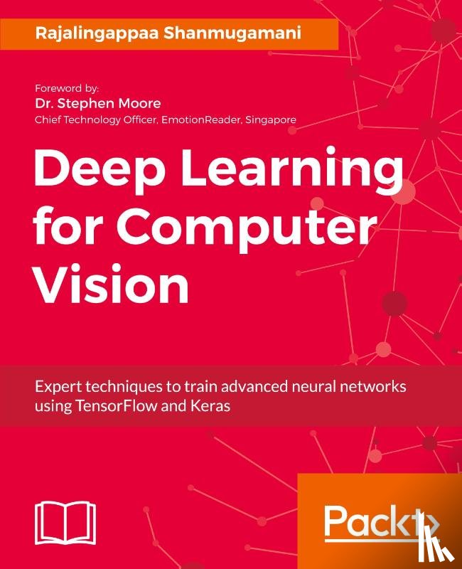 Shanmugamani, Rajalingappaa - Deep Learning for Computer Vision