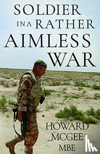 McGee, Howard - Soldiers in a Rather Aimless War