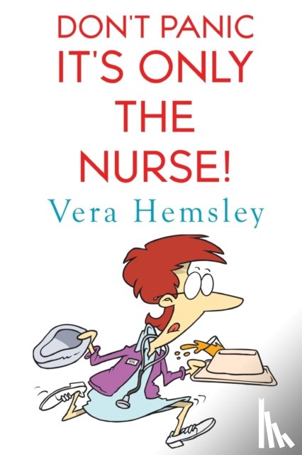 Hemsley, Vera - Don't Panic It's Only the Nurse!