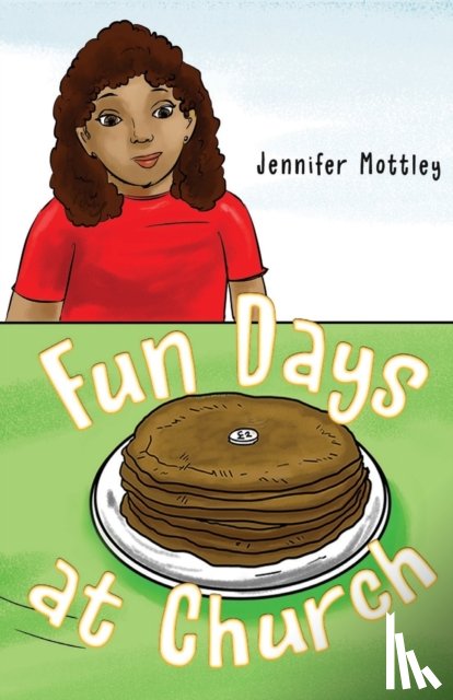 Mottley, Jennifer - Fun Days at Church