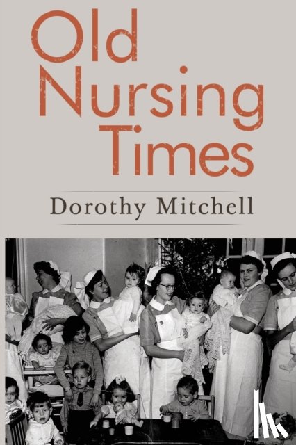 Mitchell, Dorothy - Old Nursing Times